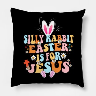 Silly Rabbit Easter Is For Jesus Cute Bunny Christian Faith Pillow