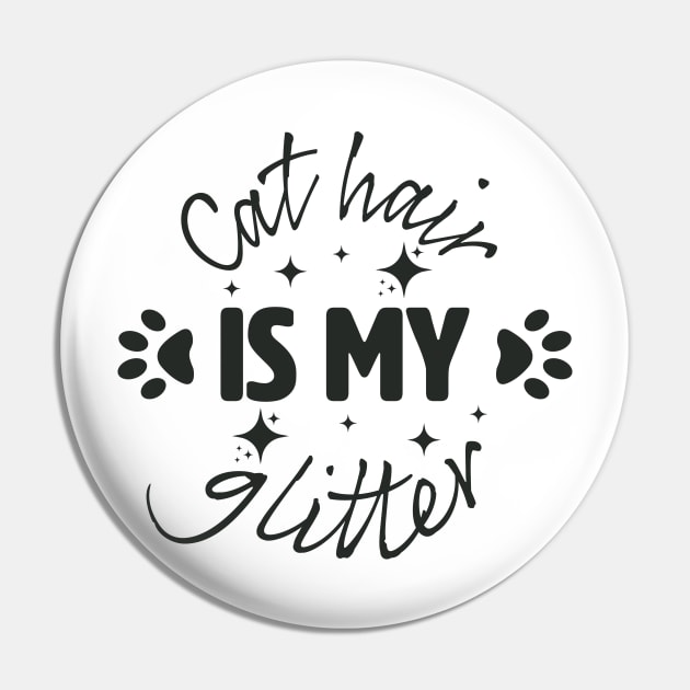 Cat Hair is my glitter. Pin by lakokakr