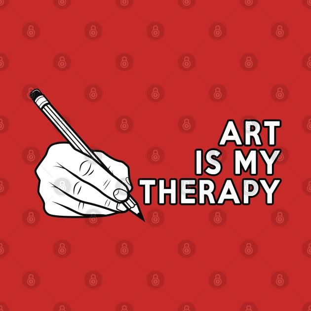 Art is My Therapy by AaronShirleyArtist