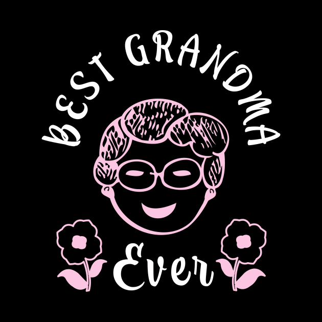 Best Grandma Ever funny Granny Family by Foxxy Merch