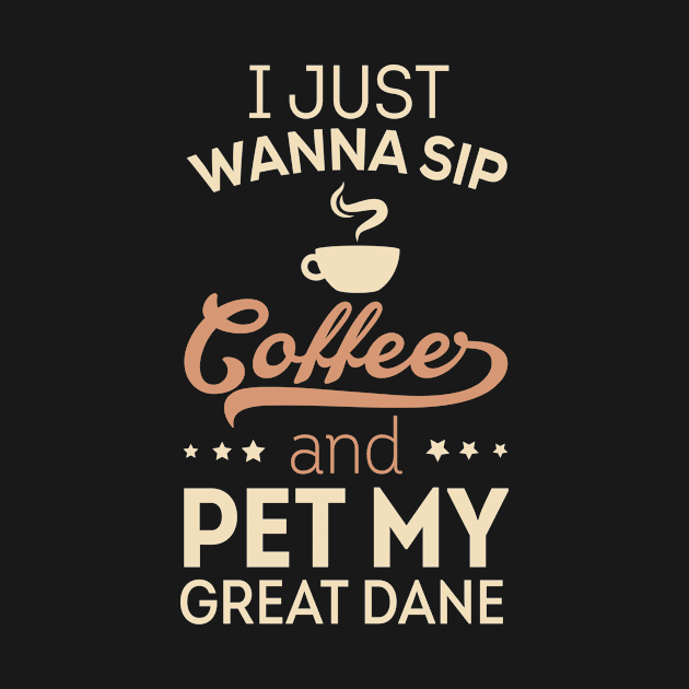 I Just Wanna Sip Coffee - Great Dane by veerkun