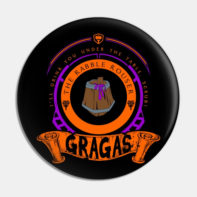 GRAGAS - LIMITED EDITION Pin by DaniLifestyle