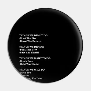 The Things We Didn't Do Pin