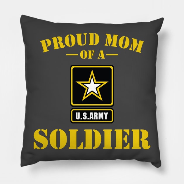 Proud Mom of U.S Army Soldier Pillow by Litho