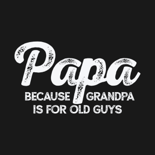 Grandpa Papa Grandfather Father's Day T-Shirt