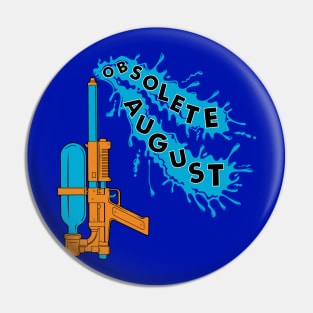 OBSOLETE AUGUST - SUPER SOAKER Pin