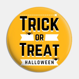 TRICK OR TREAT Pin