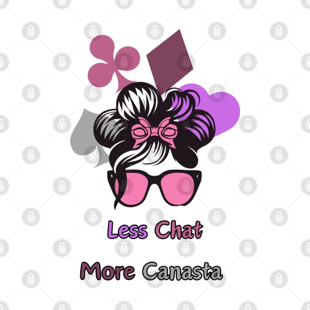 "Canasta Carnival: Less Chat More Canasta"- Funny Canasta Lover by stickercuffs