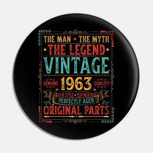 The Man The Myth The Legend Vintage 1963 Pin