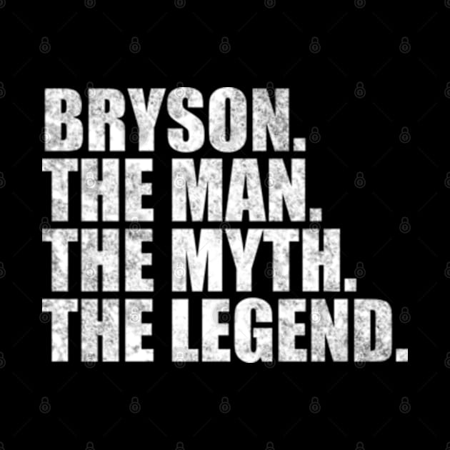 Bryson Legend Bryson Name Bryson given name by TeeLogic