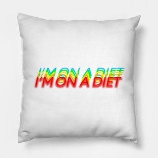 I'm on Diet Funny Speech Pillow