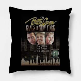 THE BUTTERCREAM GANGS OF NEW YORK Pillow