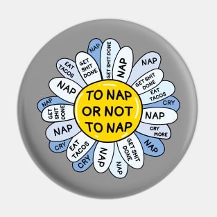 To nap or not to nap Pin