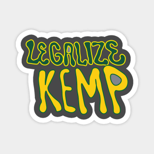 LEGALIZE KEMP Magnet