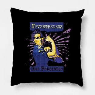 Nevertheless she persisted feminist t shirt Pillow