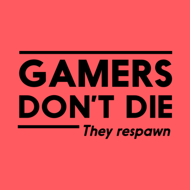 Gamer dont die by Mohamedelwakeel