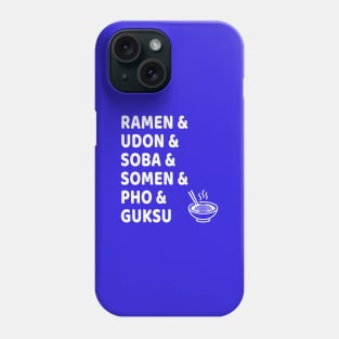 Slurp Up All The Noodle Soups! Phone Case