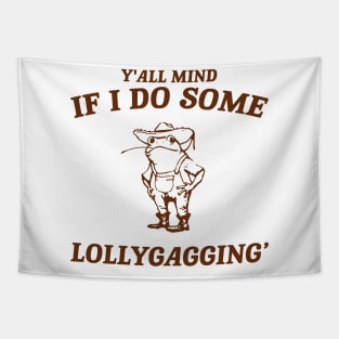 Y'all Mind If I Do Some Lollygagging shirt, Retro Unisex Adult T Shirt, Vintage Frog T Shirt, Nostalgia Tapestry