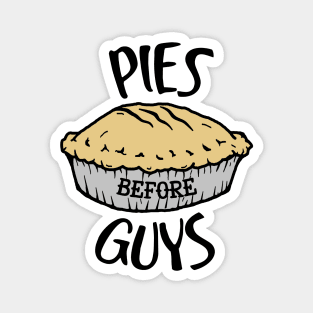 Pies Before Guys Magnet