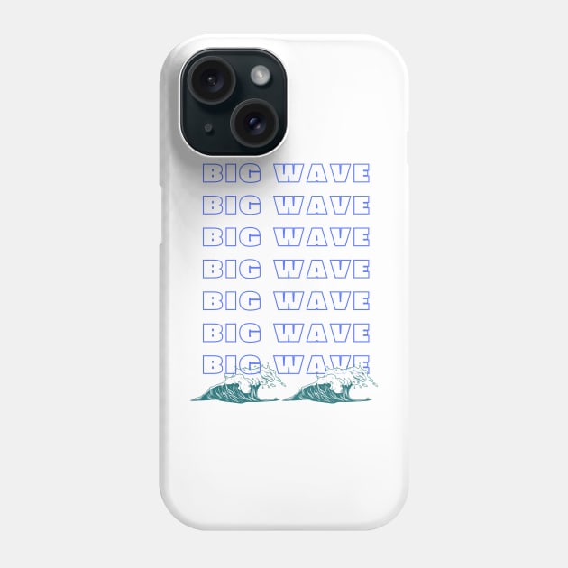 BIG WAVE T-SHIRT Phone Case by KAMISAA