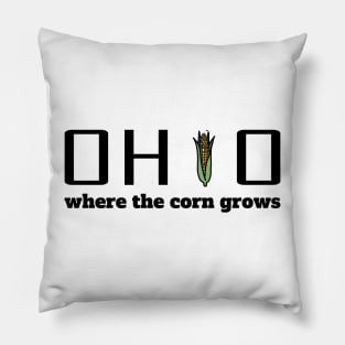 Ohio - Where the corn grows Pillow