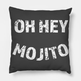 Oh Hey Mojito Pillow