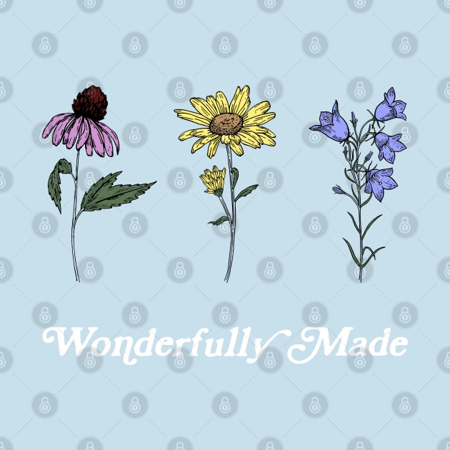 Wildflowers Wonderfully Made | Psalm 139:14 by Move Mtns