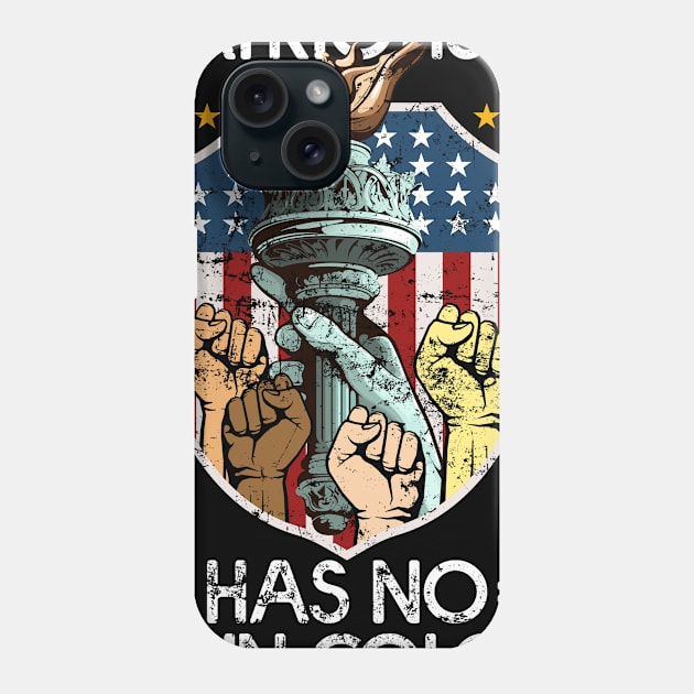 Patriotism Has No Skin Color Vintage Phone Case by cotevalentine