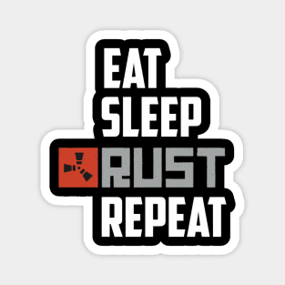 Eat Sleep Rust Repeat White Text Classic Magnet
