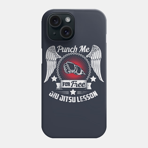 Punch me for free jiu jitsu lesson Phone Case by nektarinchen