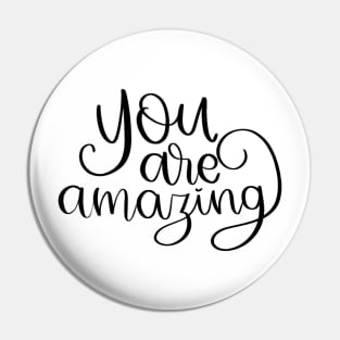 You are amazing Pin