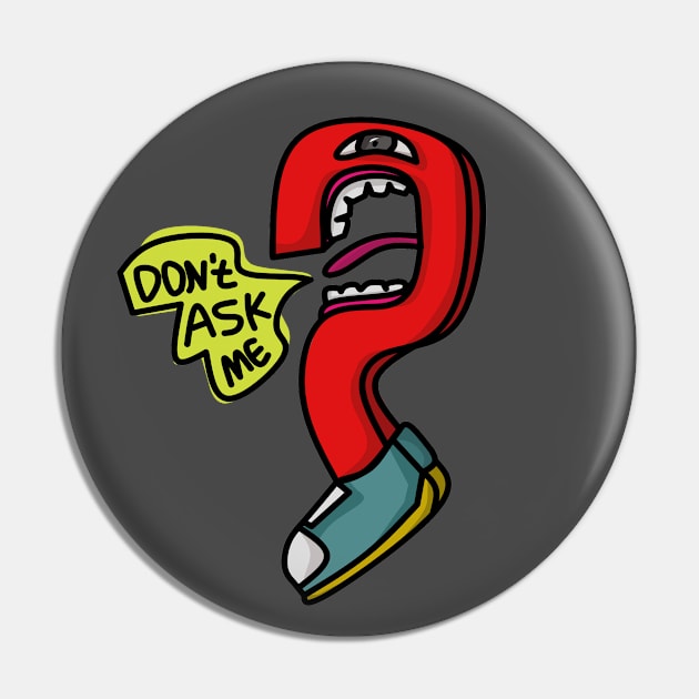 QUESTION MARK MONSTERS SAY "DON'T ASK ME" Pin by daffanurmaardi123@gmail.com