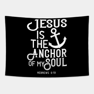 Jesus Is The Anchor of My Soul Bible Scripture Verse Christian Tapestry