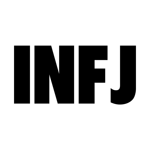 INFJ Introverted Intuitive Feeling Judging Slogan by TeeTime