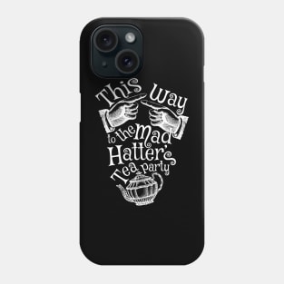 Mad Hatter Tea Party - White Phone Case