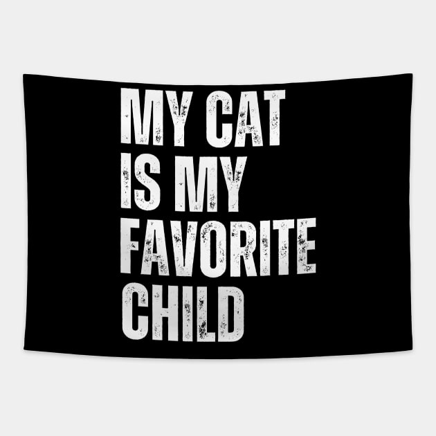 My cat is My Favorite Child Tapestry by darafenara