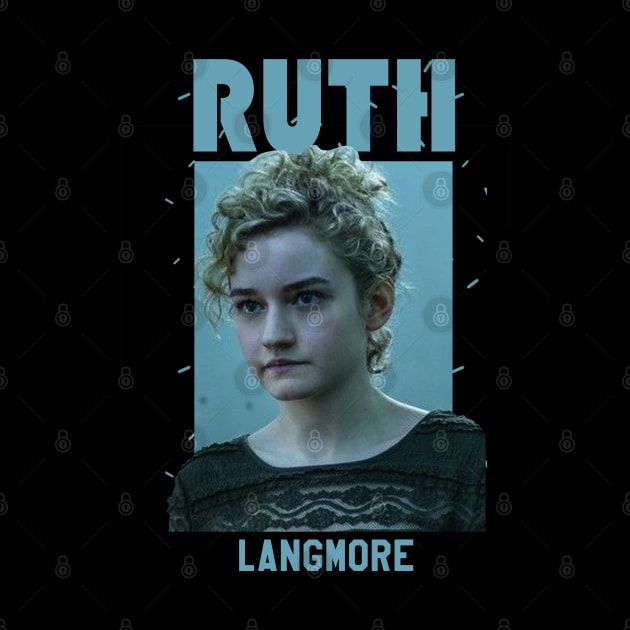 Ruth - Ruth Langmore by Nashida Said