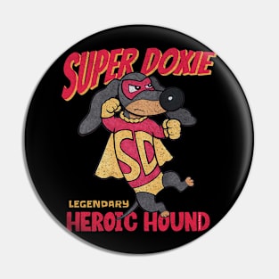 Super Dachshund Heroic Hound Cute Funny Pin