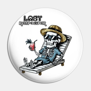 Last Respoder Funny Pin