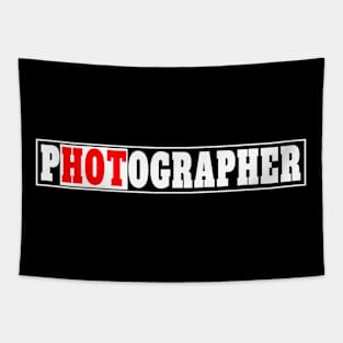 One HOT Photographer Tapestry