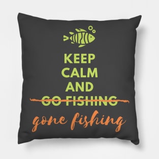 Keep Calm and Go Fishing Pillow