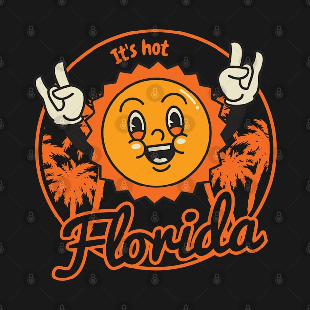 Florida: It's hot by Summyjaye