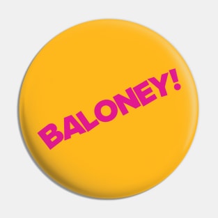 Judge Judy - Baloney! Pin