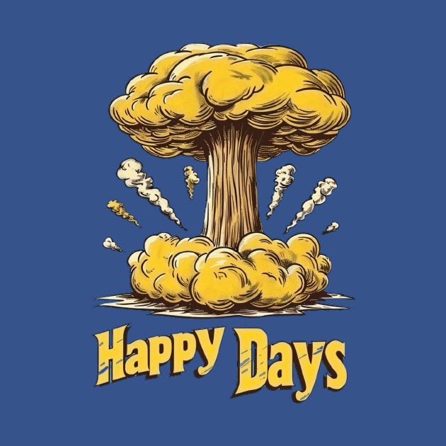 Happy Days Mushroom Cloud by eggparade