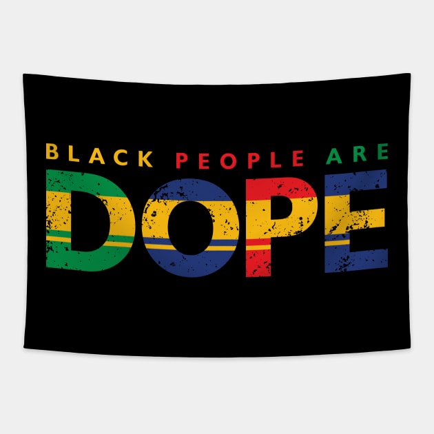 Black People Are Dope, Black power, Black Lives Matter Tapestry by UrbanLifeApparel