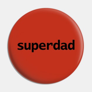 Superdad Typography for Fathers Day Pin