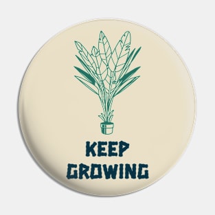 Keep Growing Plant Lover Pin