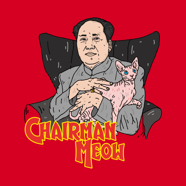 Chairman Meow by nickcocozza