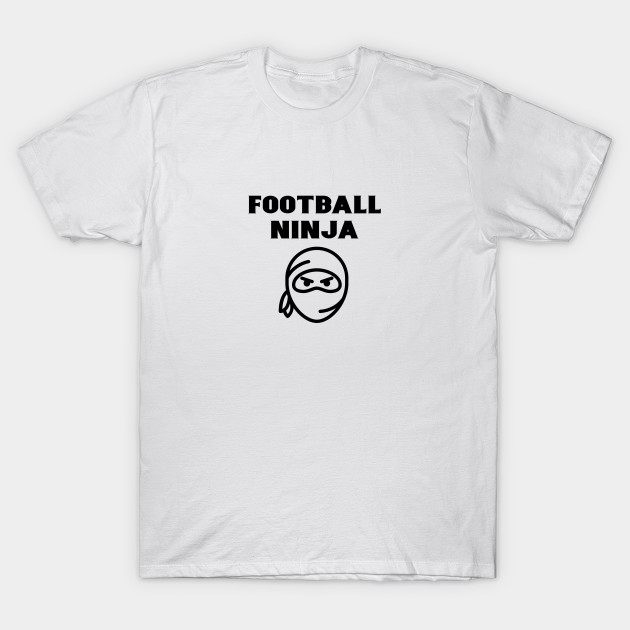 Football Ninja Funny Young Boy Girl Player Gift Football T