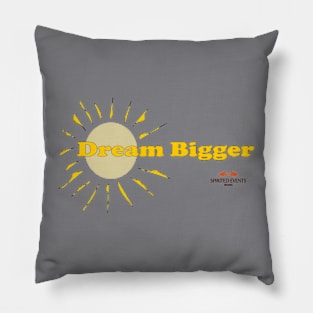 Dream Bigger - Color Pillow